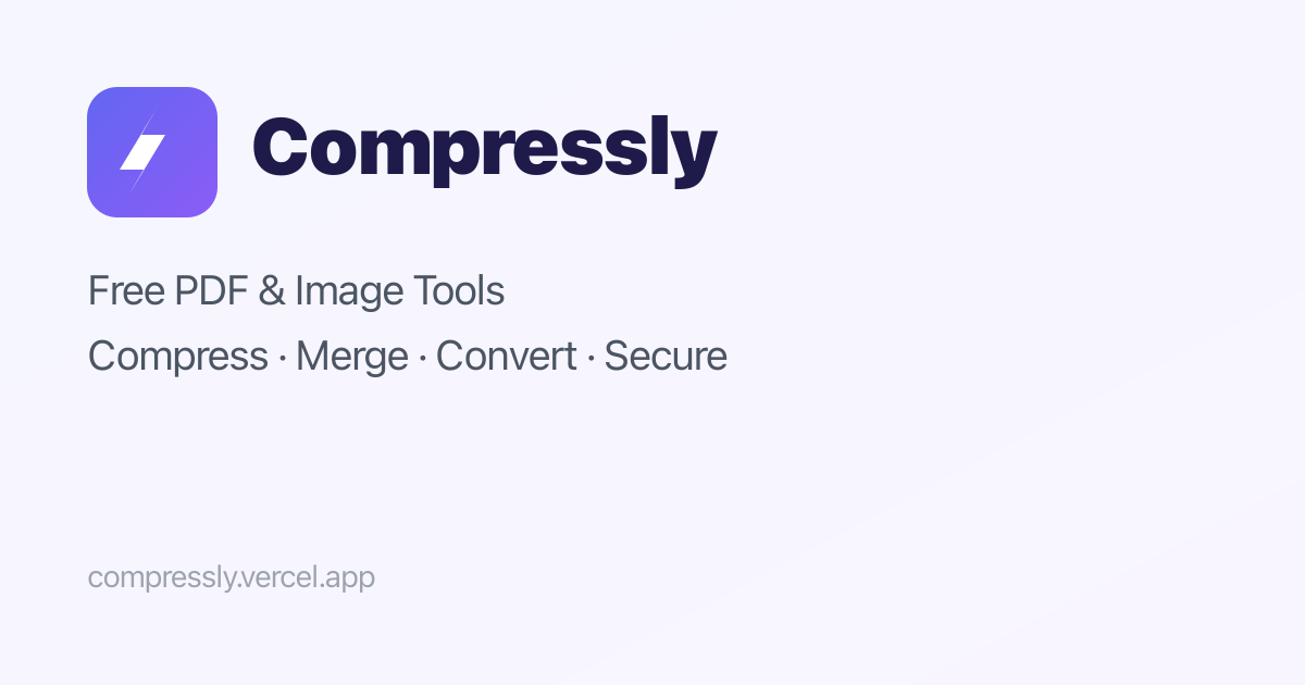 Compressly - Free Online PDF & Image Tools